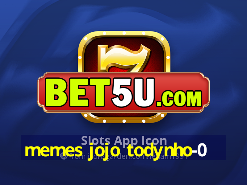 memes jojo todynho